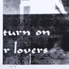 "Turn On For Lovers" Print